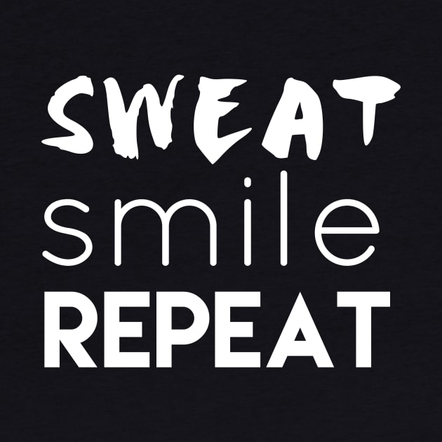 Sweat Smile Repeat Fitness and Workout Design by teesbyfifi